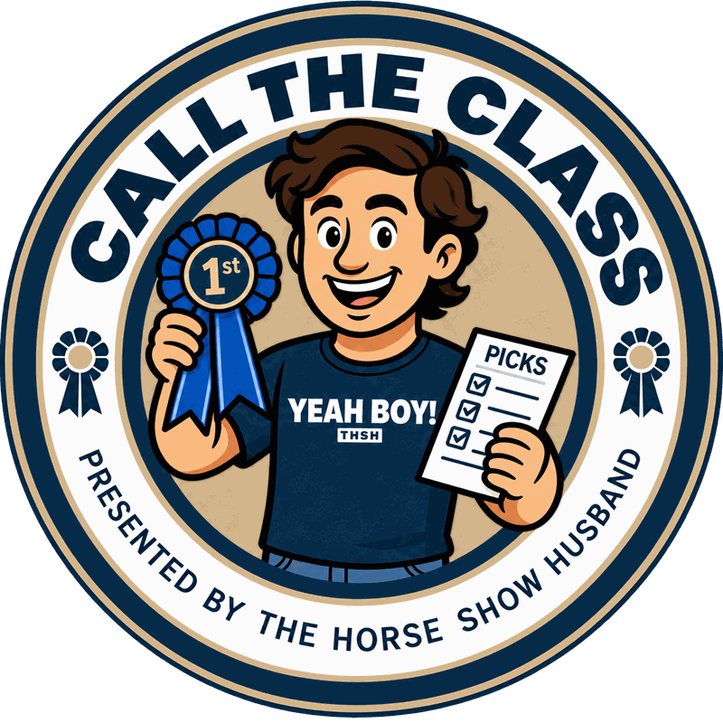 Call The Class &mdash; presented by The Horse Show Husband.